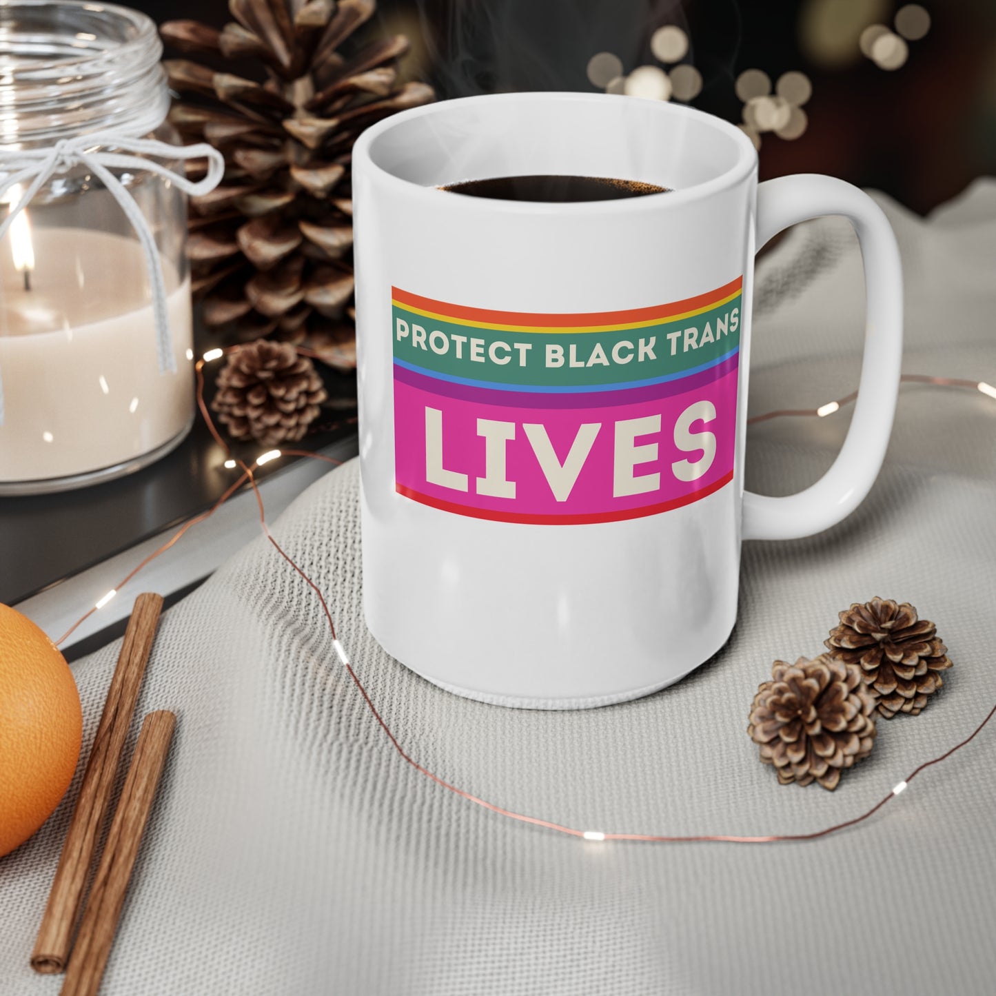 Protect Black Trans Lives, Ceramic Coffee Cup, 15oz