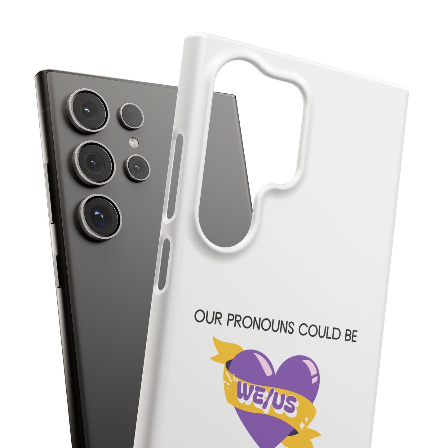 Our Pronouns Could Be We/Us 2 Snap Cases