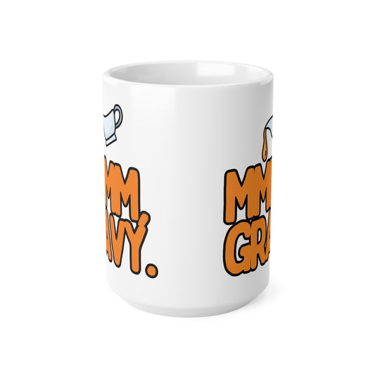 Mmmm Gravy, Ceramic Coffee Cup, 15oz