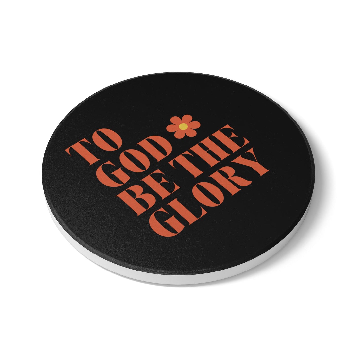 To God Be The Glory Ceramic Coaster