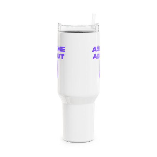 Ask Me About Jin Tumbler, 40oz