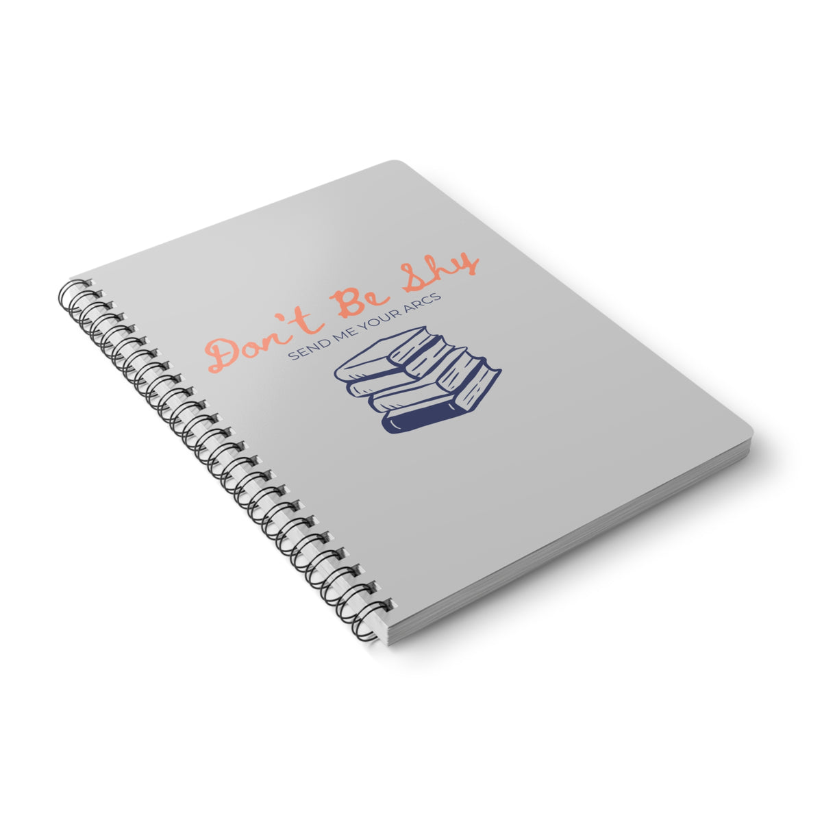 Don't Be Shy Send Me Your Arcs (Stack) Wirobound Softcover Notebook, A5