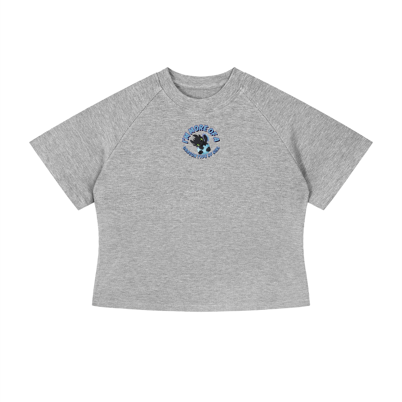 I'm More Of A Dragon Type Of Girl Crop T-Shirt