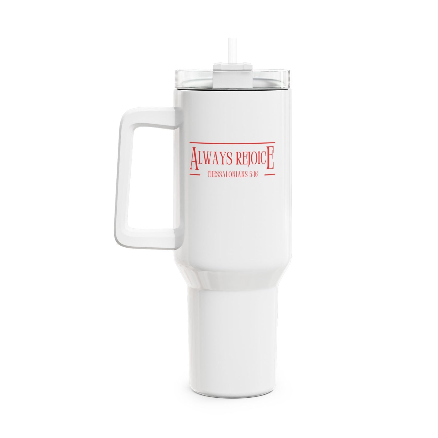 Always Rejoice Tumbler, 40oz