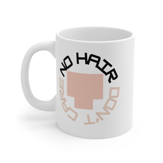 No Hair Don't Care (3) 11oz White Mug