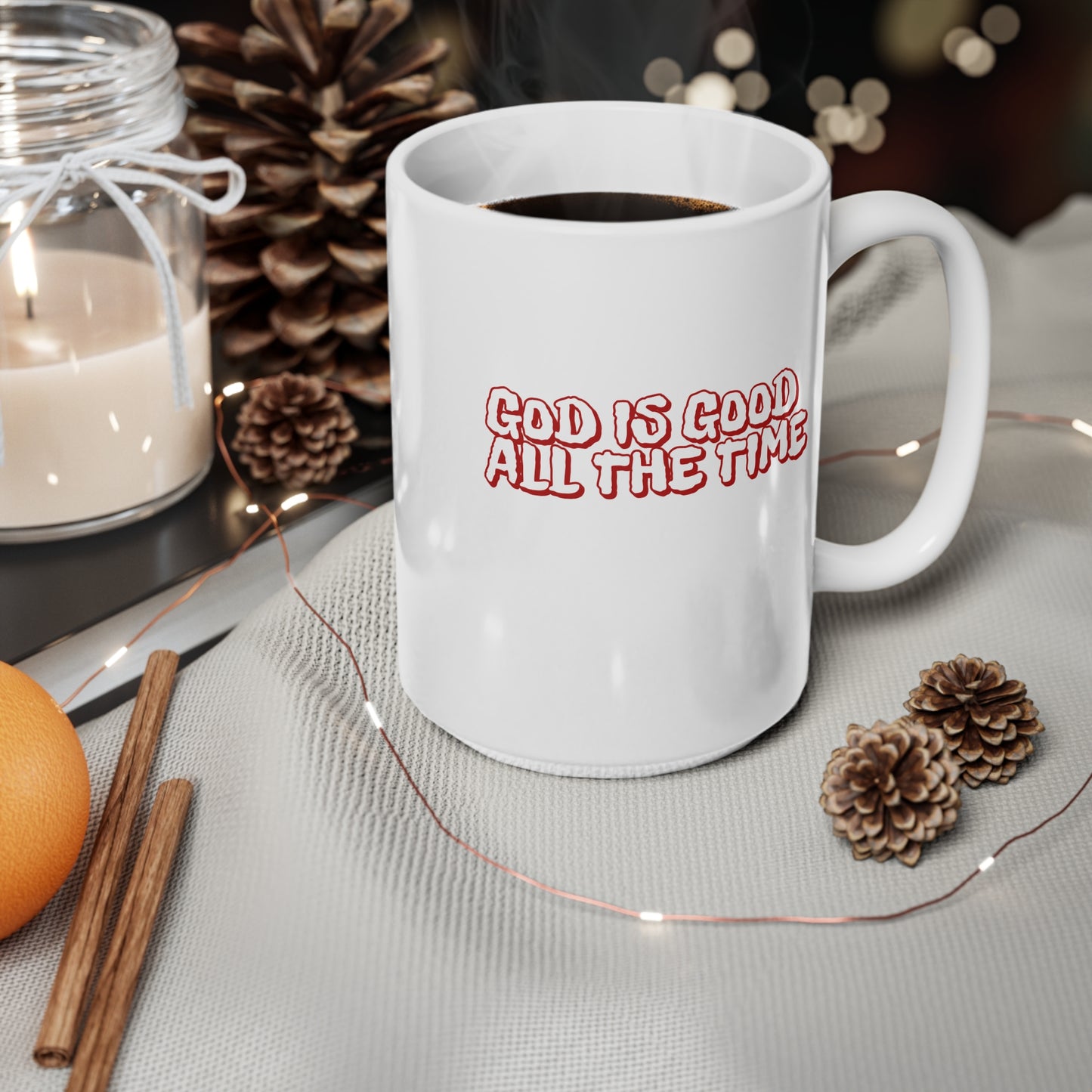 God Is Good All The Time Ceramic Coffee Cup, 15oz