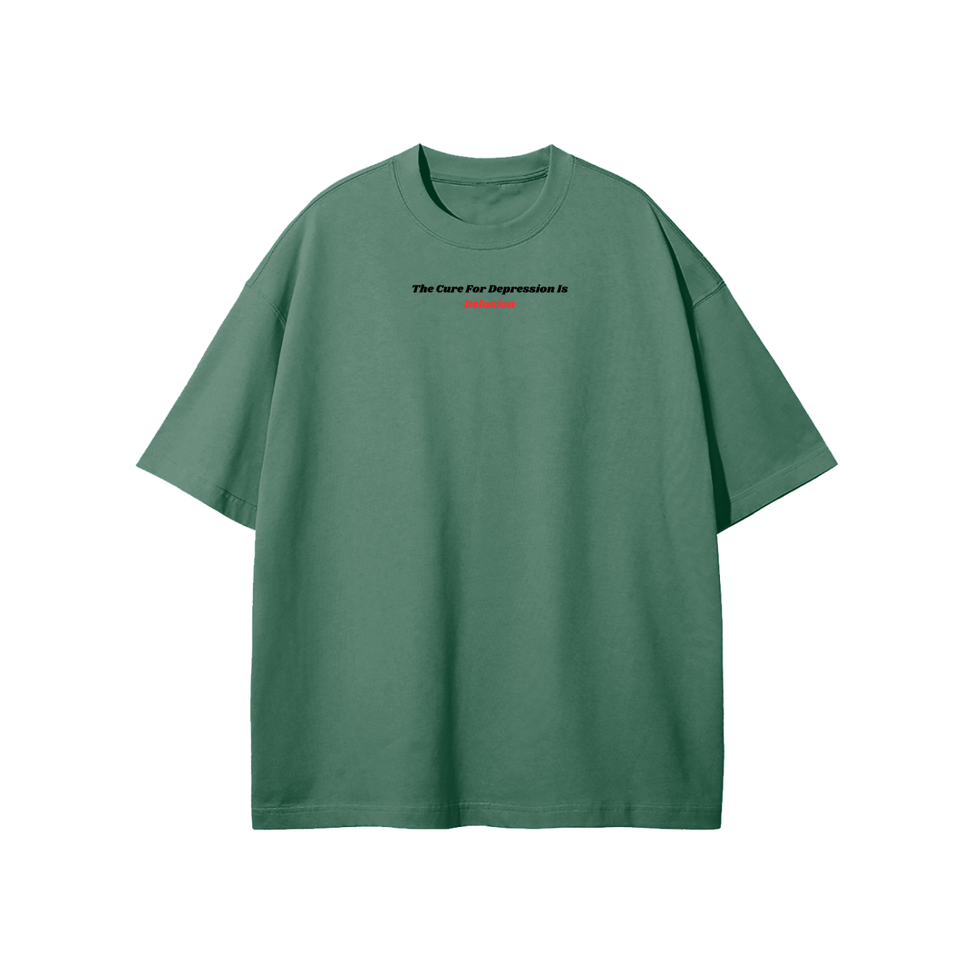 The Cure For Depression Is Delusion Streetwear Heavyweight Loose Fit T-Shirt