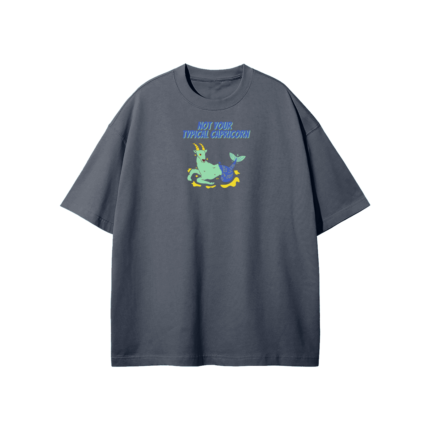 Not Your Typical Capricorn Streetwear Heavyweight Loose Fit T-Shirt