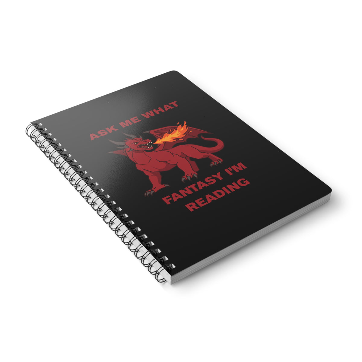 Ask Me What Fantasy I'm Reading (Dragon) Wirobound Softcover Notebook, A5