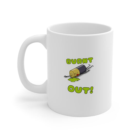 Burnt Out 11oz White Mug