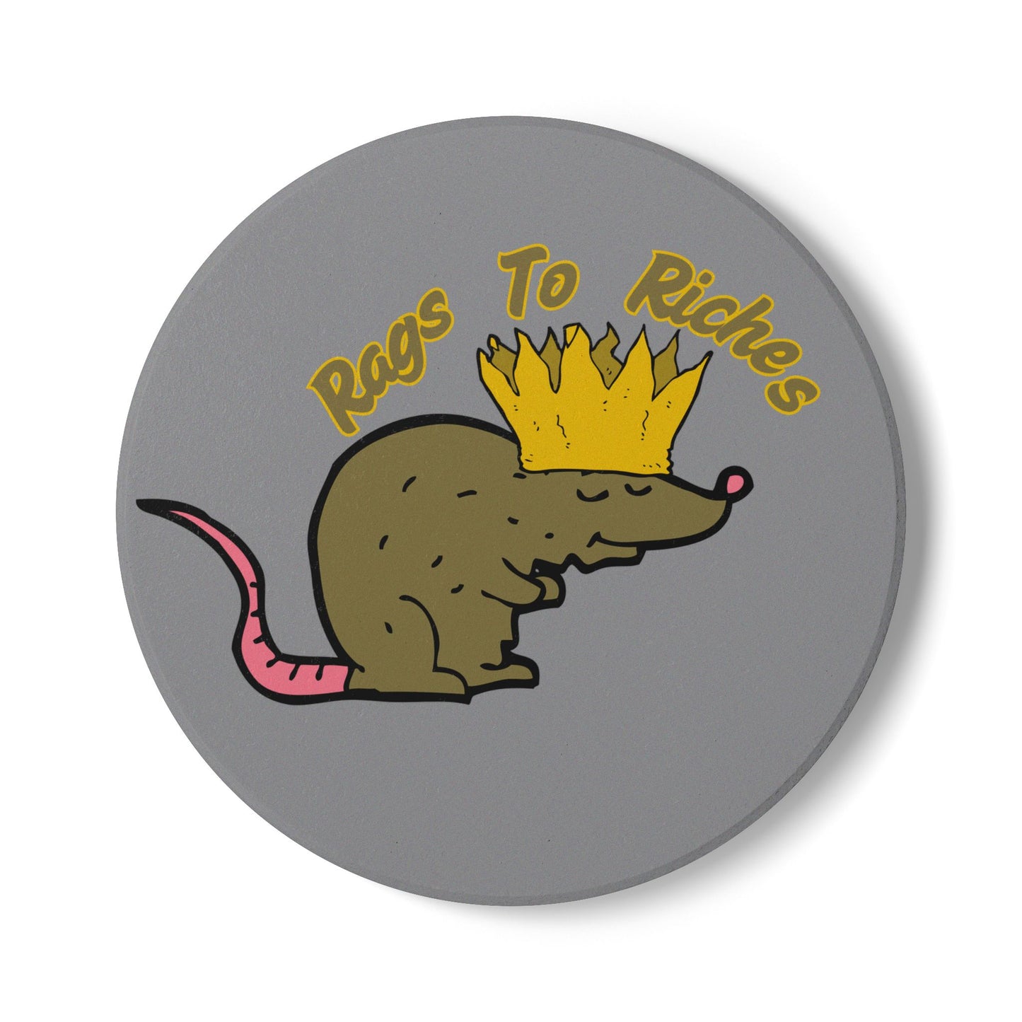 Rags To Riches Ceramic Coaster