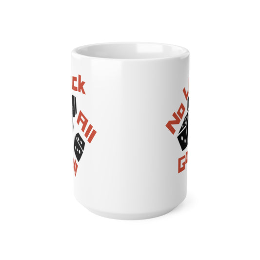 No Luck All God (1) Ceramic Coffee Cups, 15oz