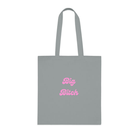 Big Bitch Cotton Tote