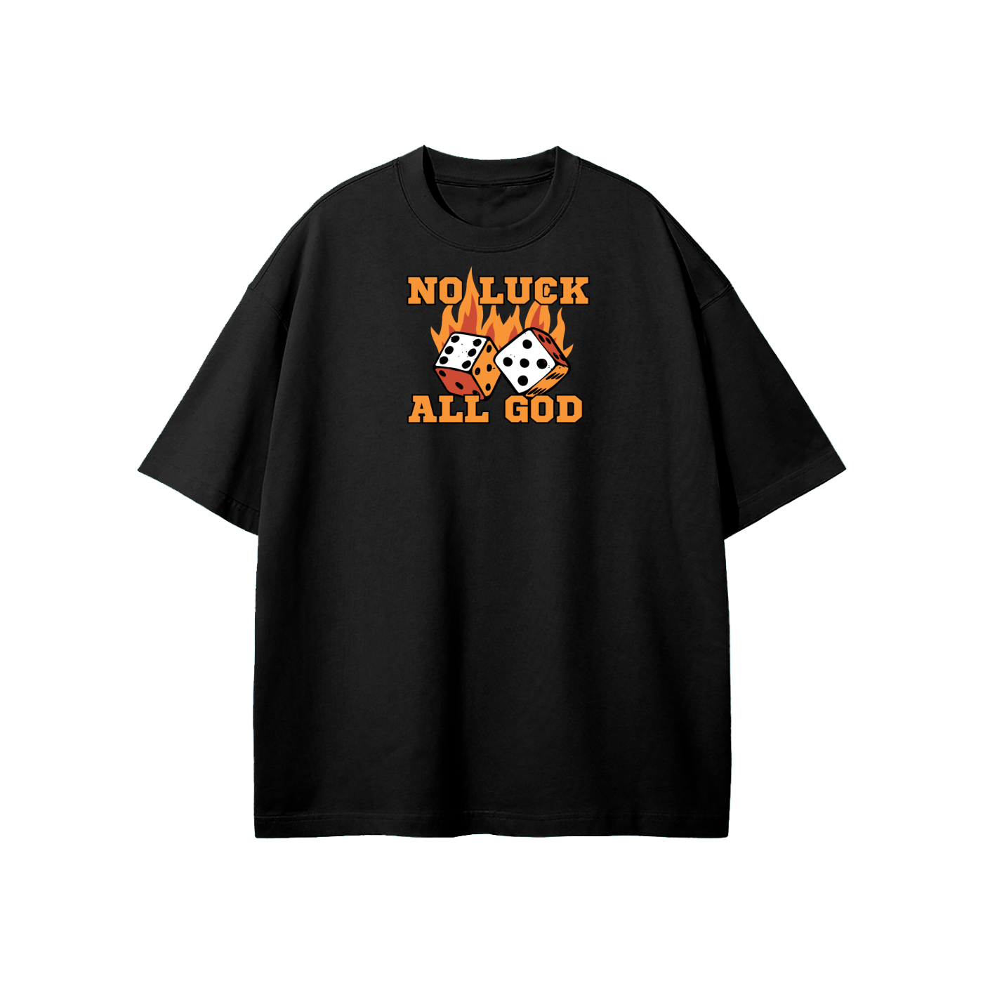 No Luck All God Streetwear Heavyweight Loose Fit T-Shirt