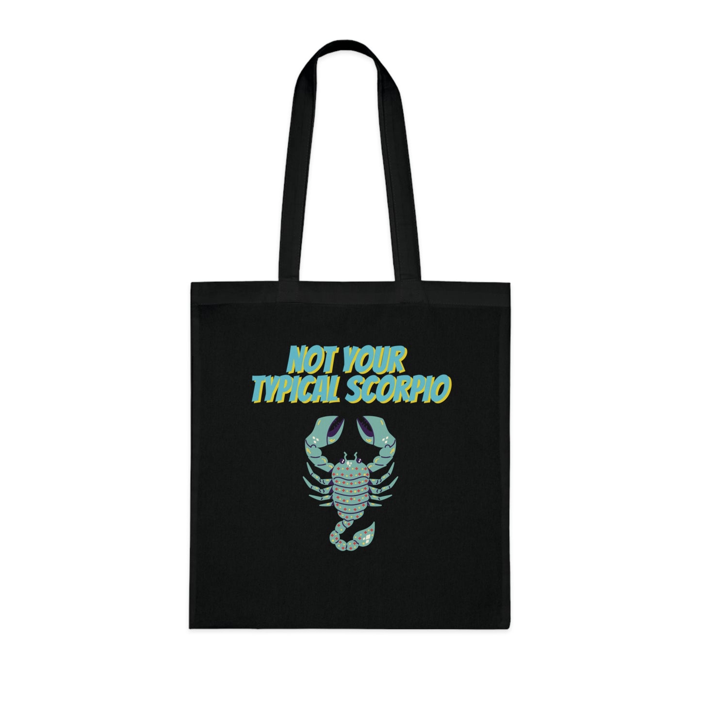 Not Your Typical Scorpio Cotton Tote