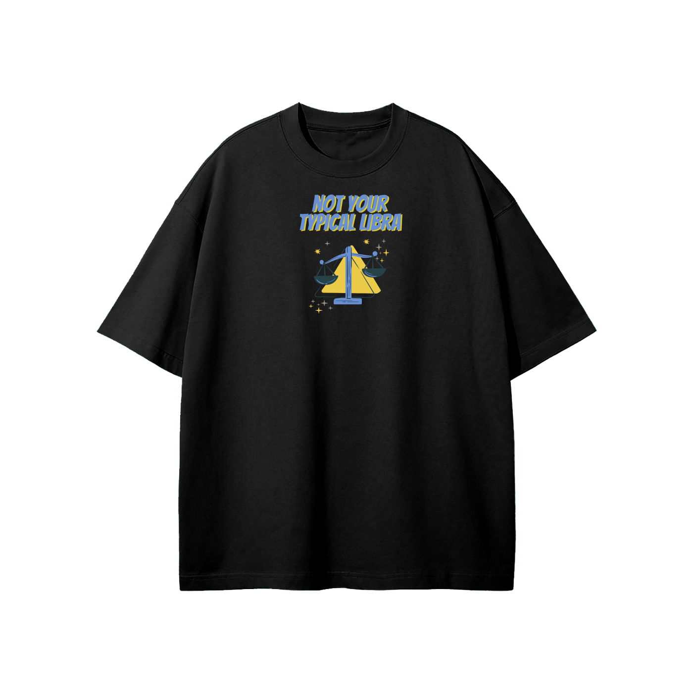 Not Your Typical Libra Streetwear Heavyweight Loose Fit T-Shirt