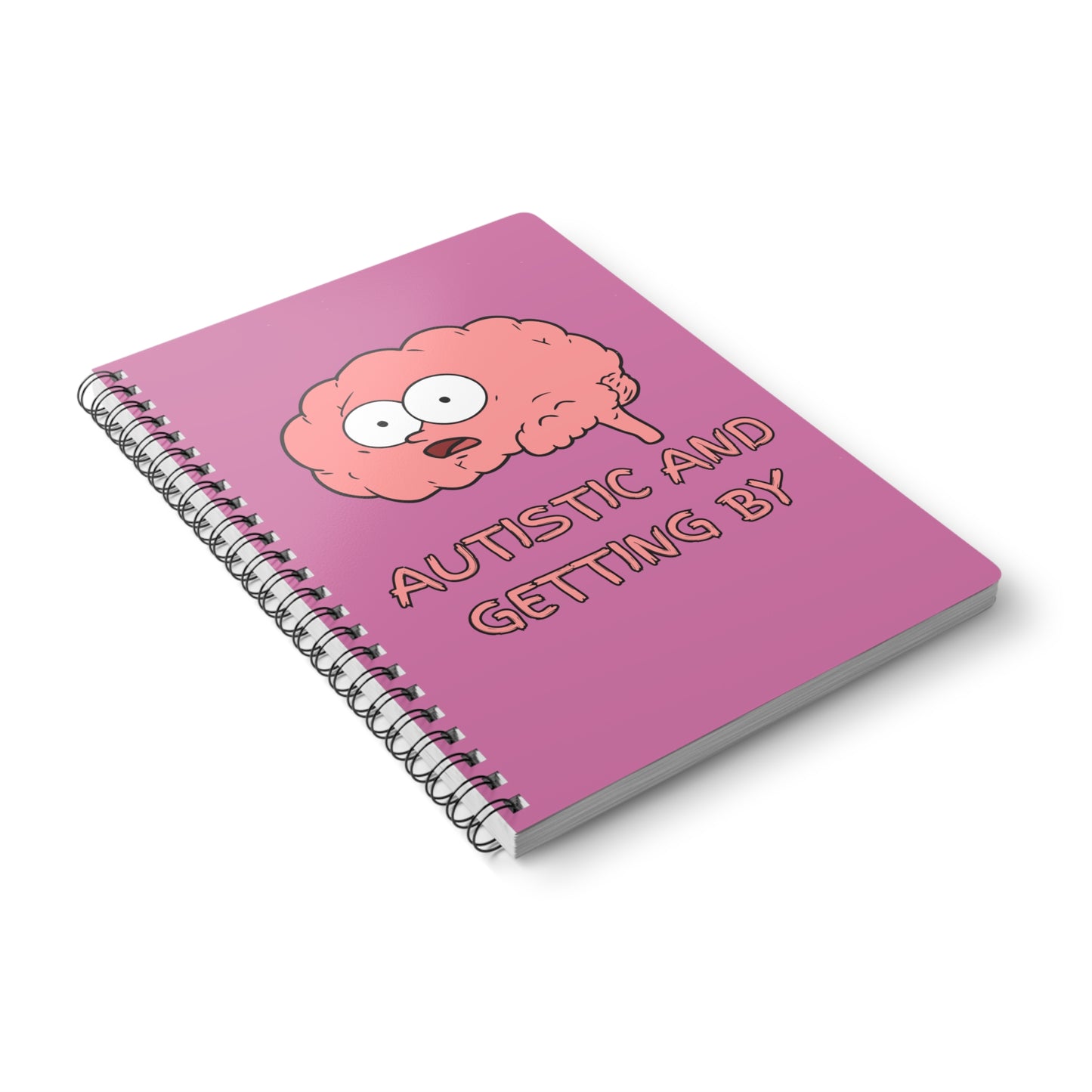 Autistic And Getting By Wirobound Softcover Notebook, A5