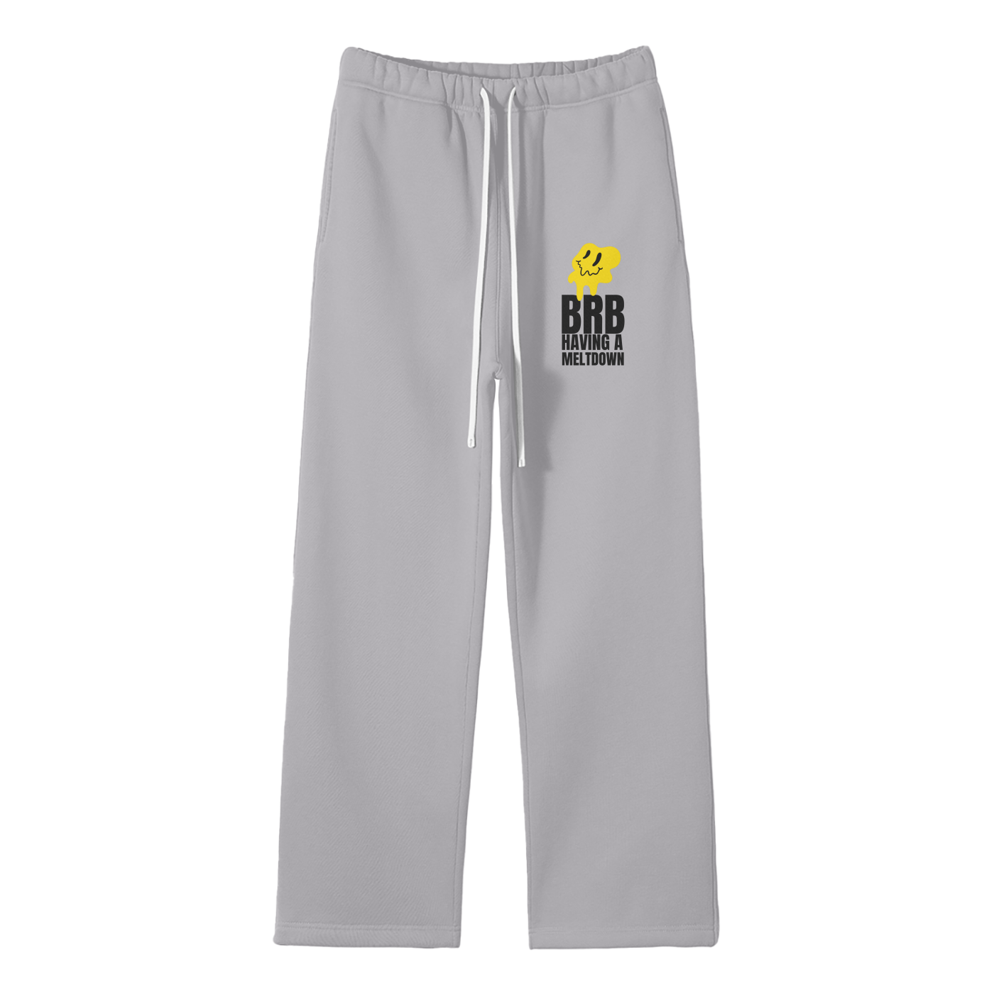 BRB Having A Meltdown (1) Streetwear Fleece Straight Leg Pants
