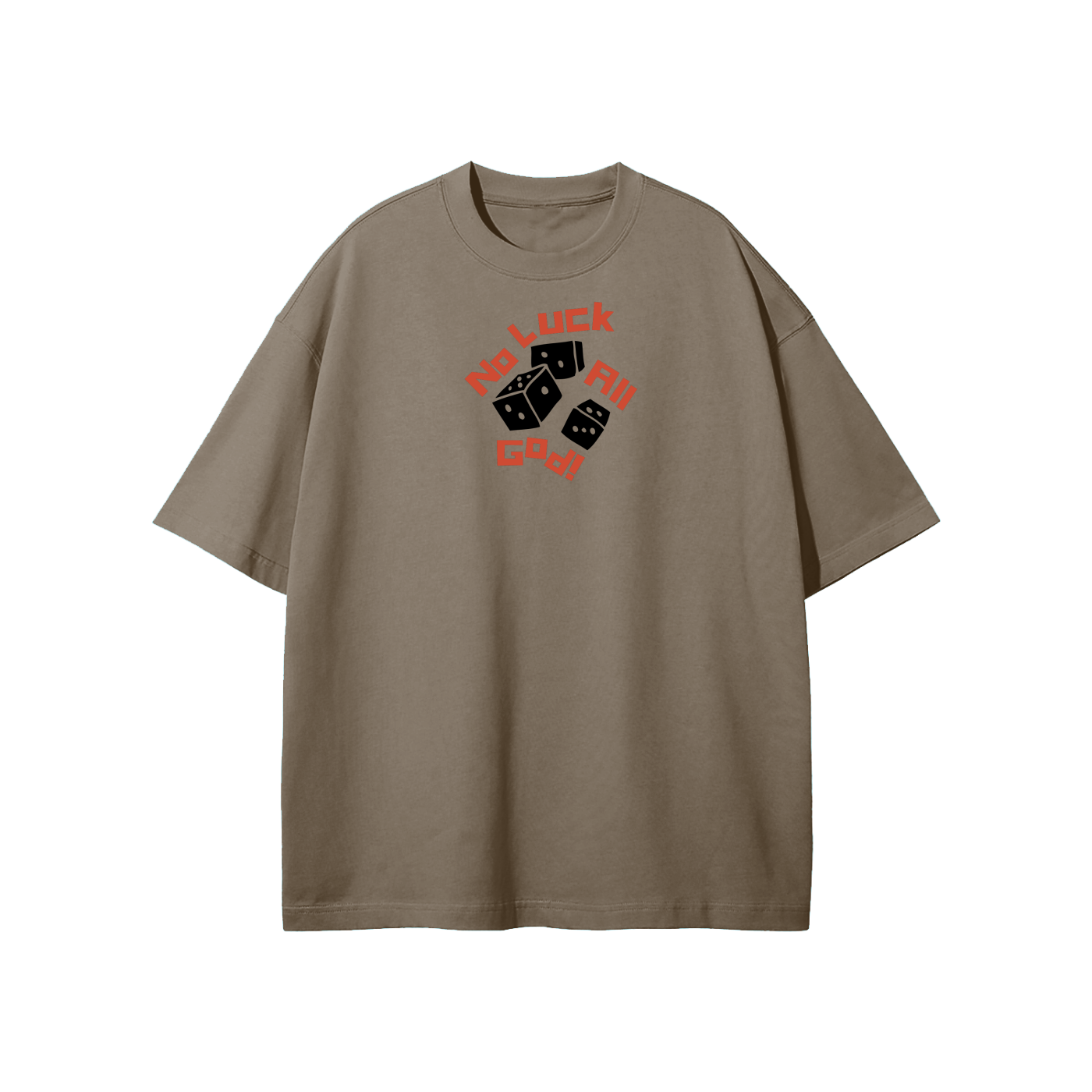 No Luck All God (Dice) Streetwear Heavyweight Loose Fit T-Shirt
