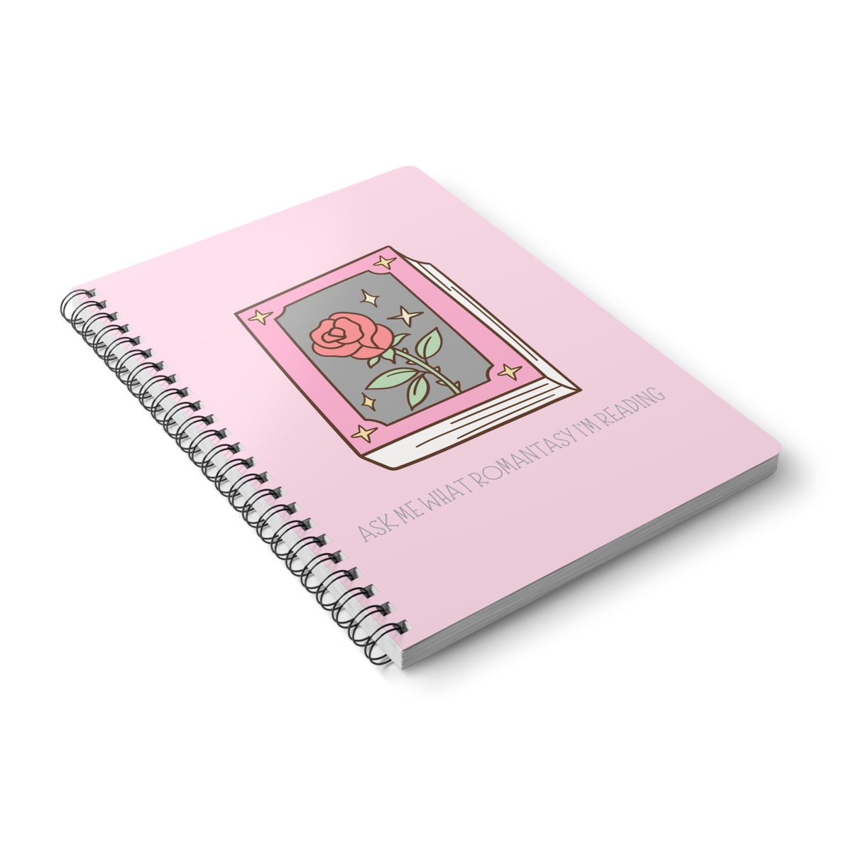 Ask Me What Romantasy I'm Reading (Flower) Wirobound Softcover Notebook, A5