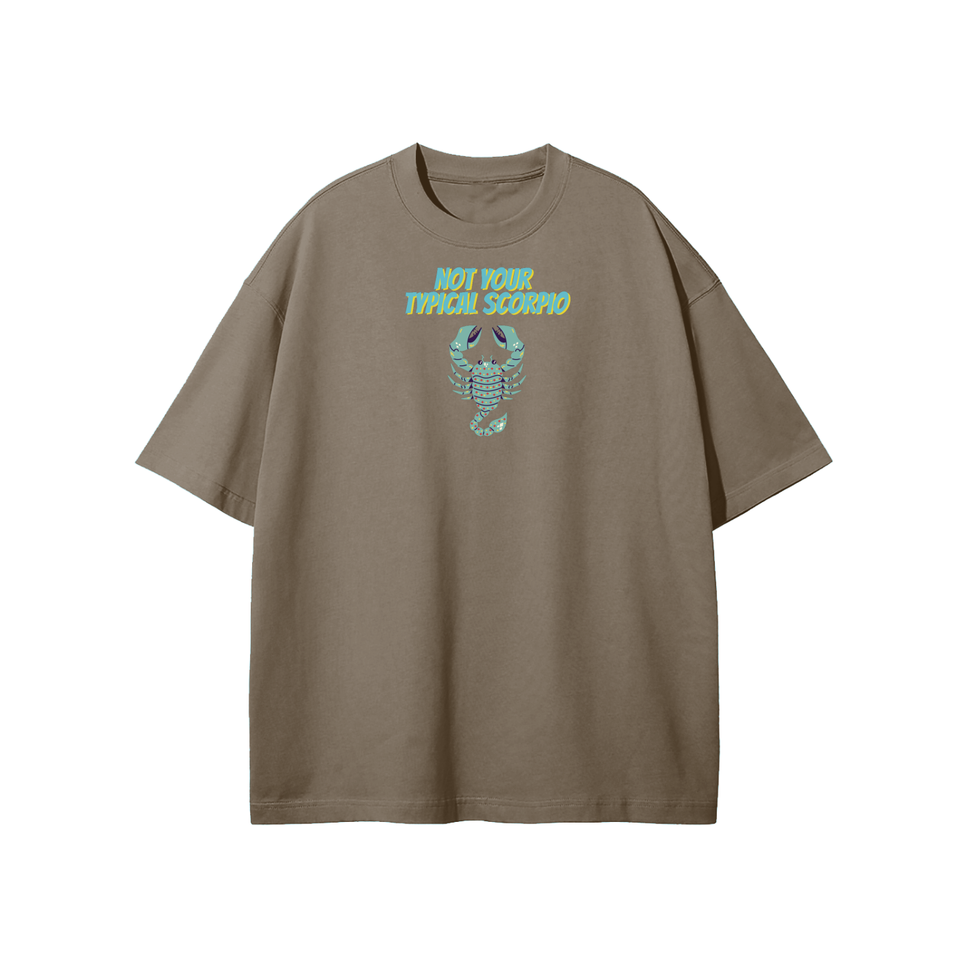 Not Your Typical Scorpio Streetwear Heavyweight Loose Fit T-Shirt