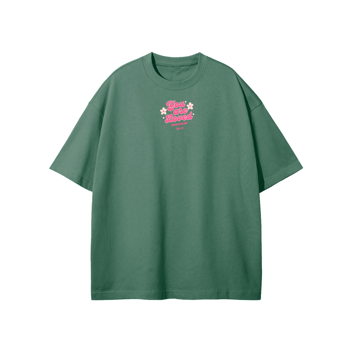 You Are Loved (Flowers) Streetwear Heavyweight Loose Fit T-Shirt