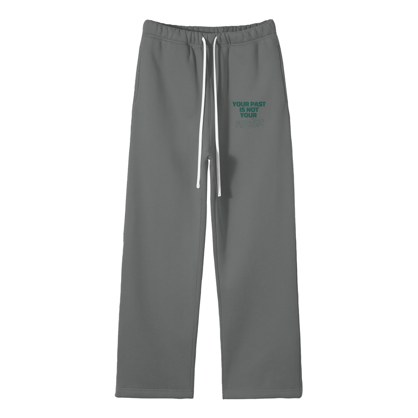 Your Past Is Not Your Future Streetwear Fleece Straight Leg Pants