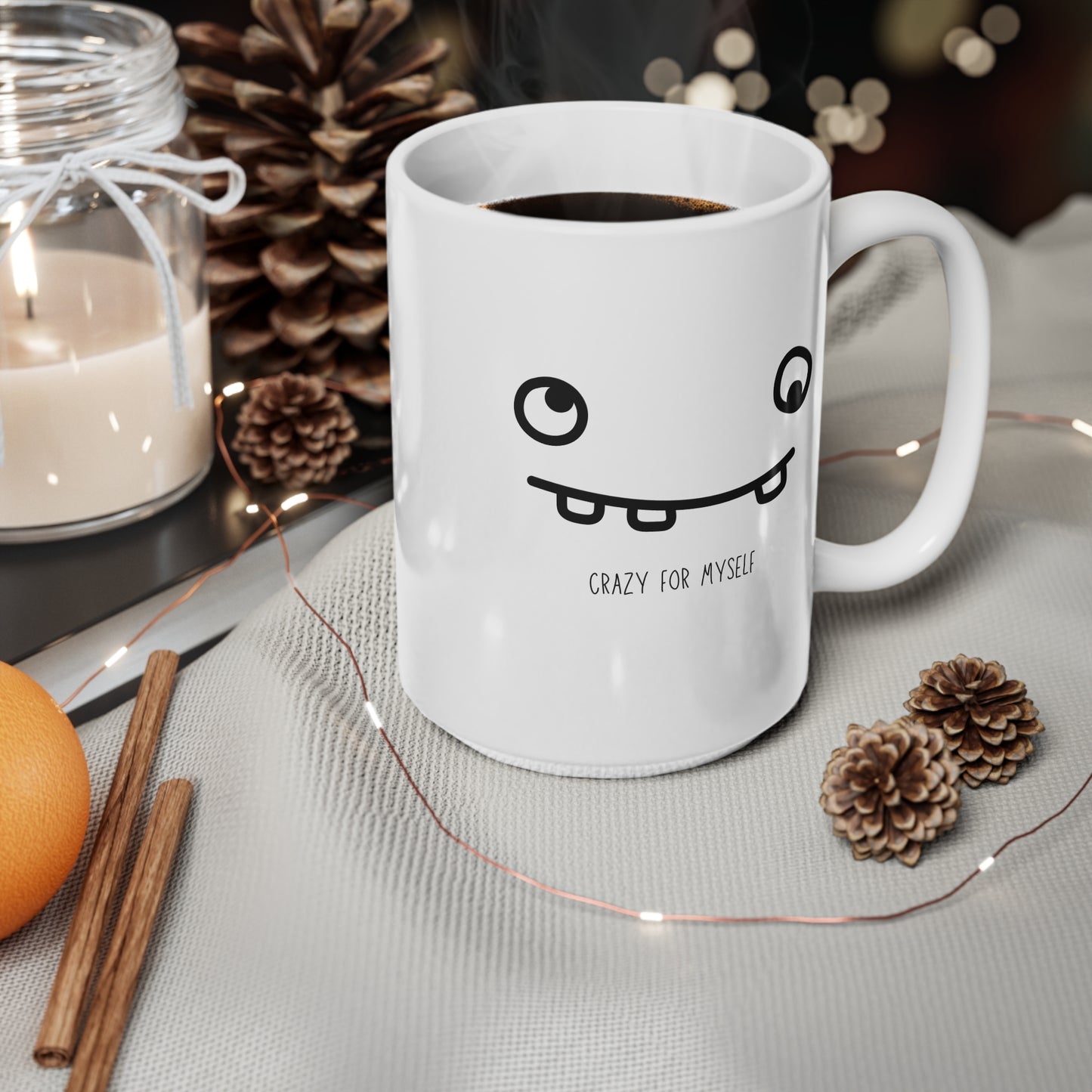 Crazy For Myself (1) Ceramic Coffee Cup, 15oz