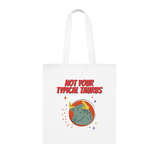 Not Your Typical Taurus Cotton Tote