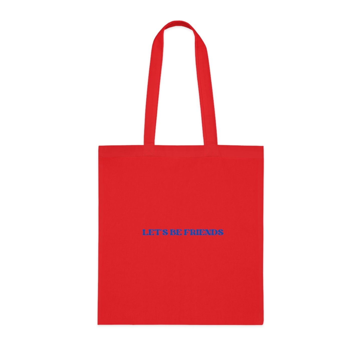 Let's Be Friends Cotton Tote