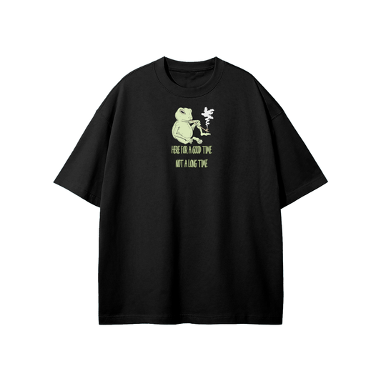 Here For A Good Time Not A Long Time Streetwear Heavyweight Loose Fit T-Shirt
