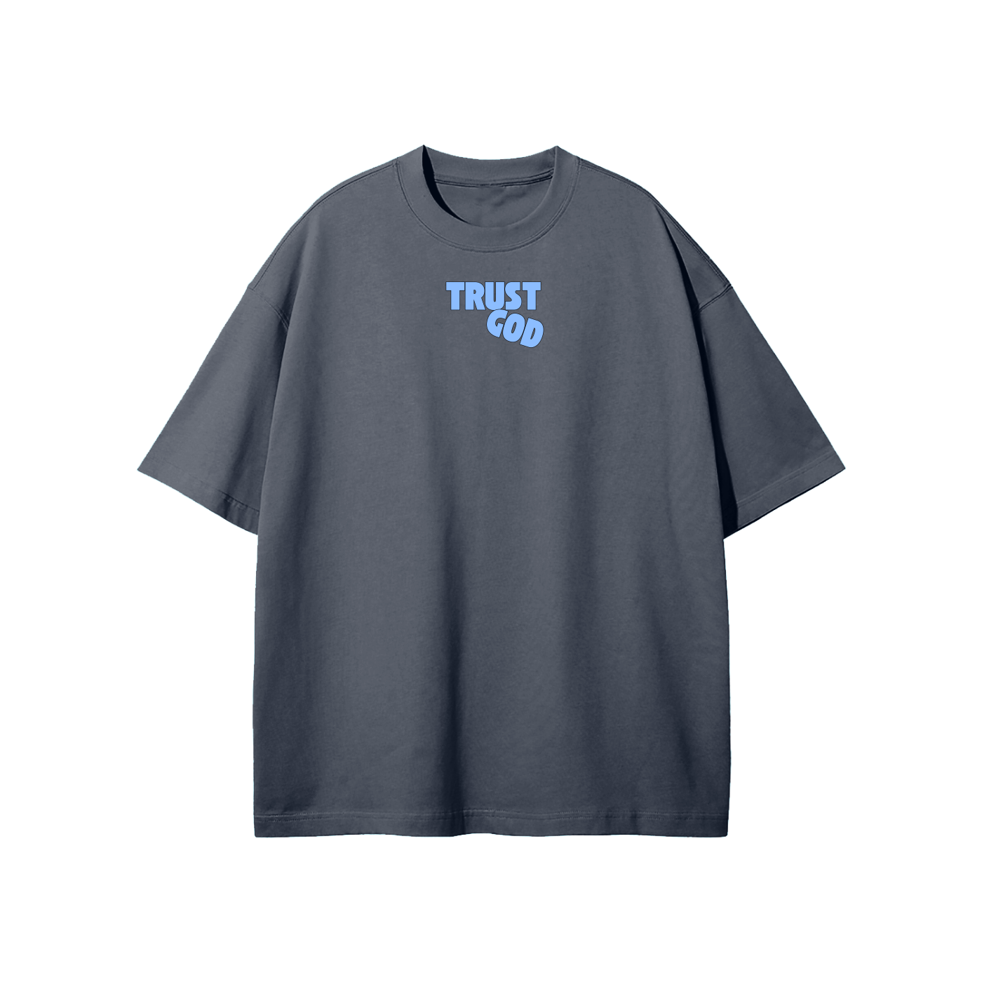 Trust God (Blue) Streetwear Heavyweight Loose Fit T-Shirt