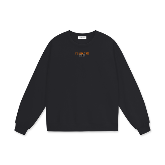 I'd Burn It All Down (Percy Jackson) Heavyweight Drop Shoulder Sweatshirt