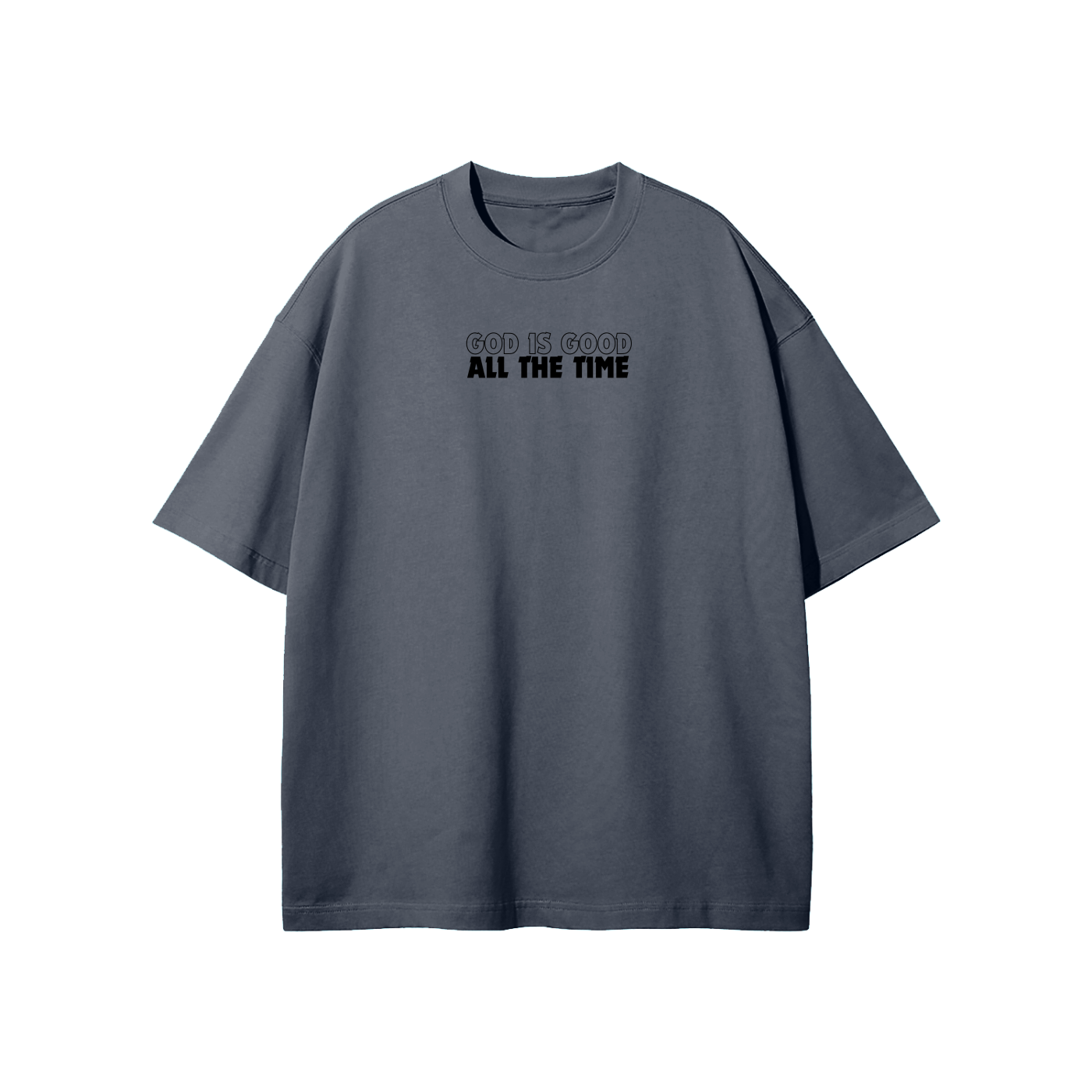 God Is Good Streetwear Heavyweight Loose Fit T-Shirt