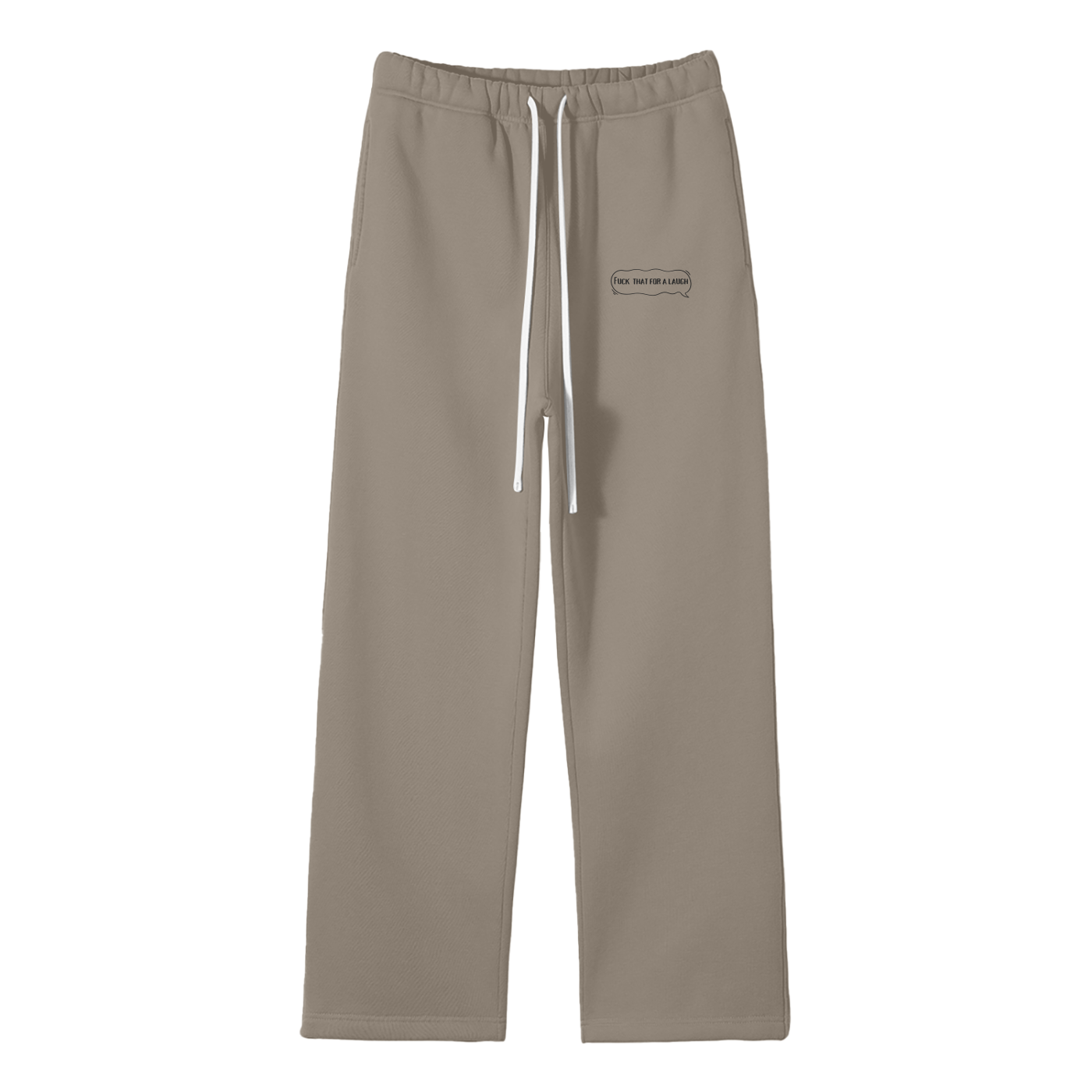 Fuck That For A Laugh Streetwear Fleece Straight Leg Pants