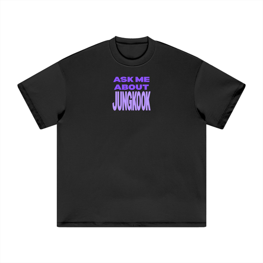 Ask Me About Jungkook Heavyweight T-Shirt