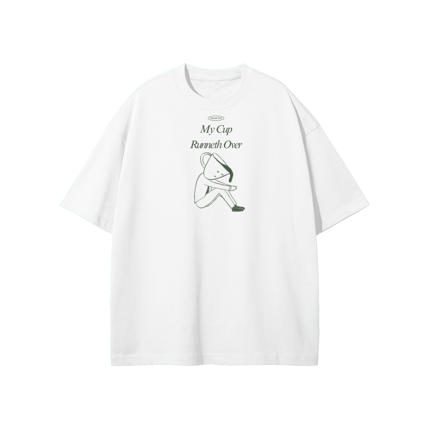 My Cup Runneth Over Streetwear Heavyweight Loose Fit T-Shirt