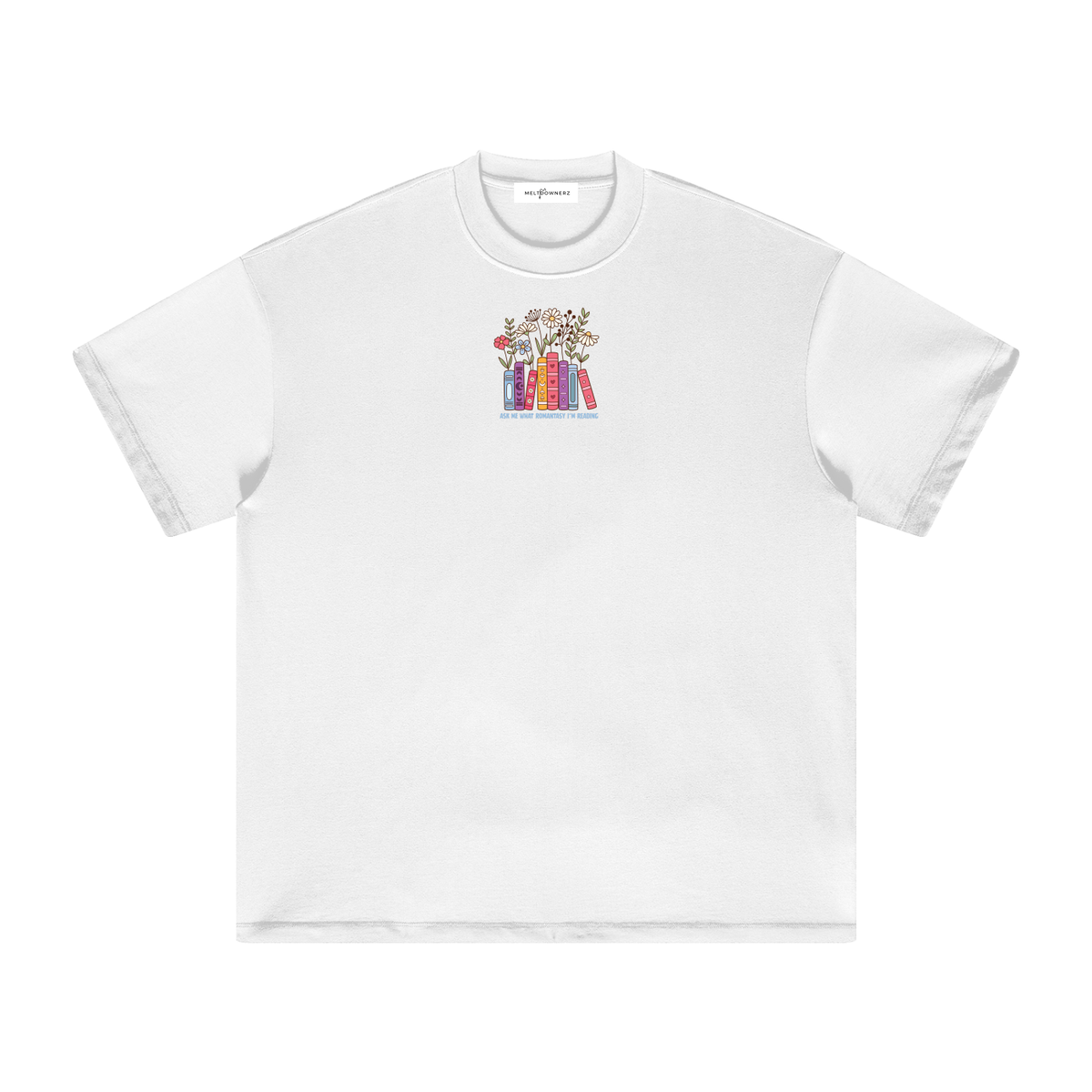 Ask Me What Romantasy I'm Reading (Plants) Heavyweight T-Shirt