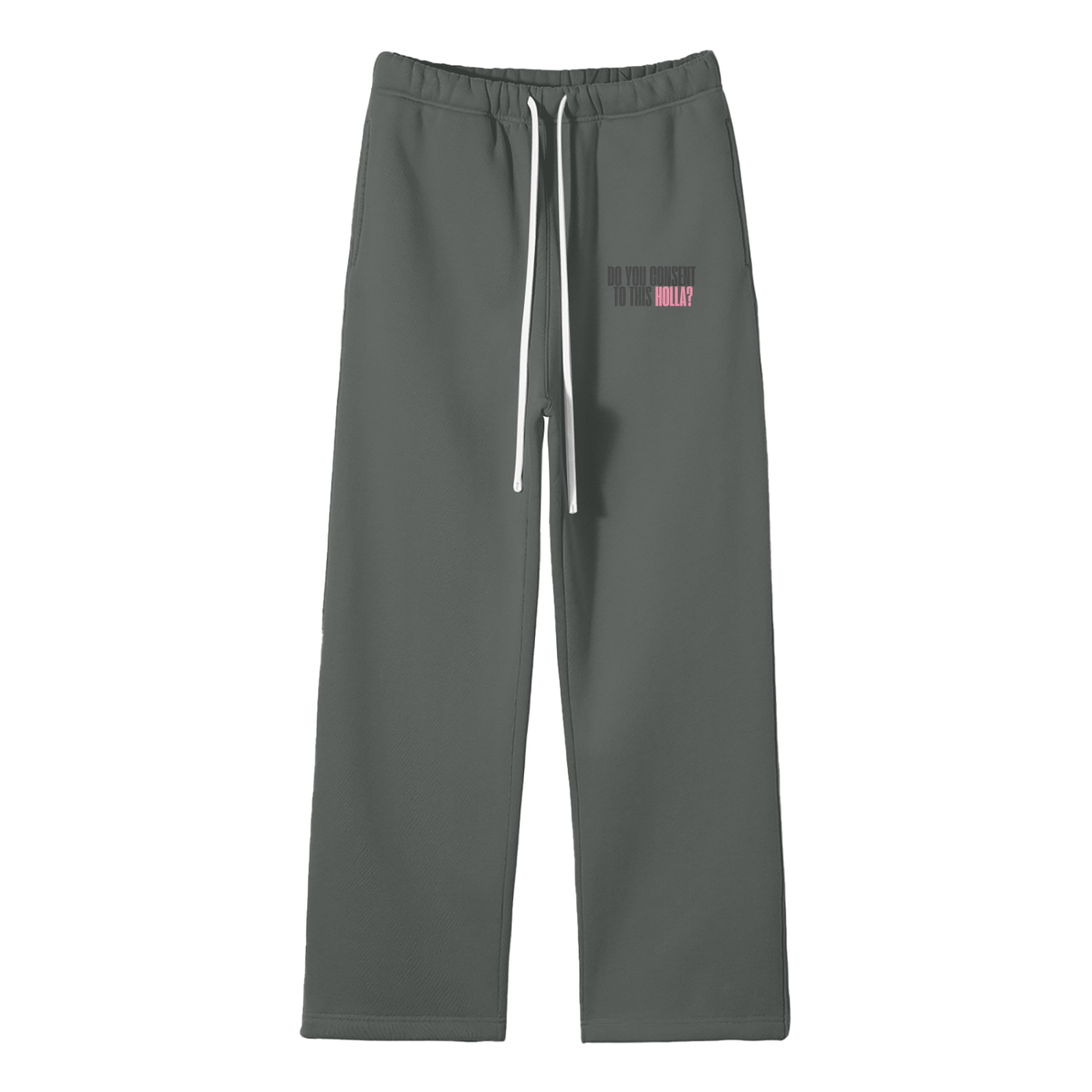 Do You Consent To This Holla Streetwear Fleece Straight Leg Pants
