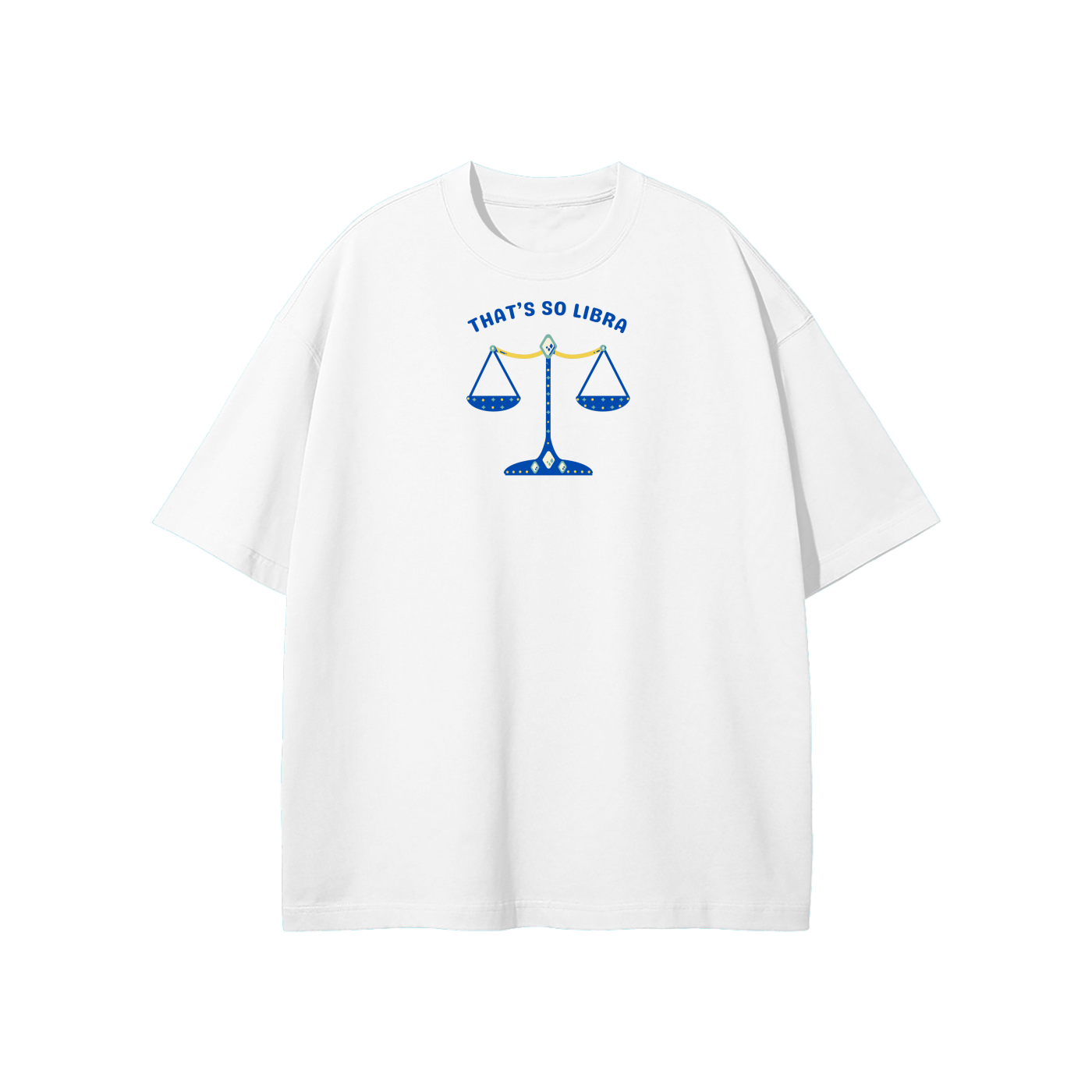 That's So Libra Streetwear Heavyweight Loose Fit T-Shirt