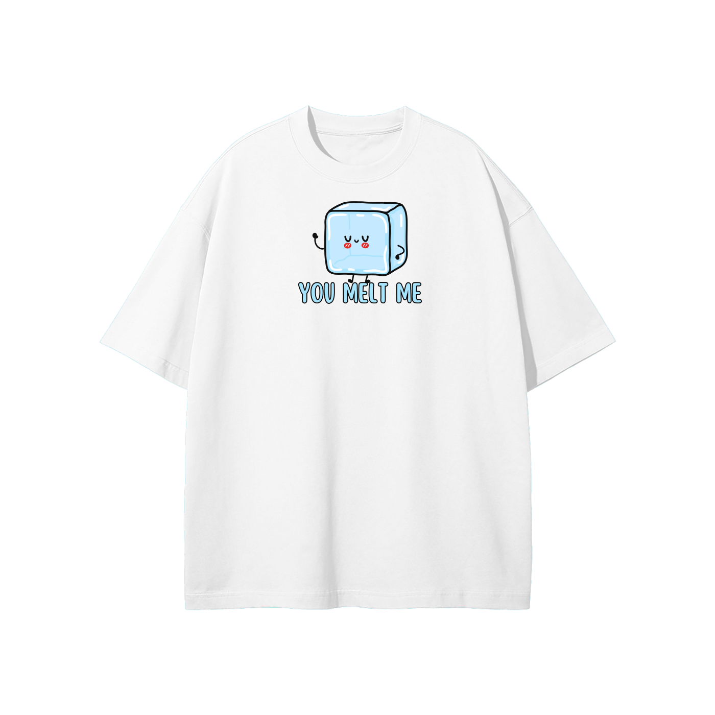 You Melt Me (Cube) Streetwear Heavyweight Loose Fit T-Shirt