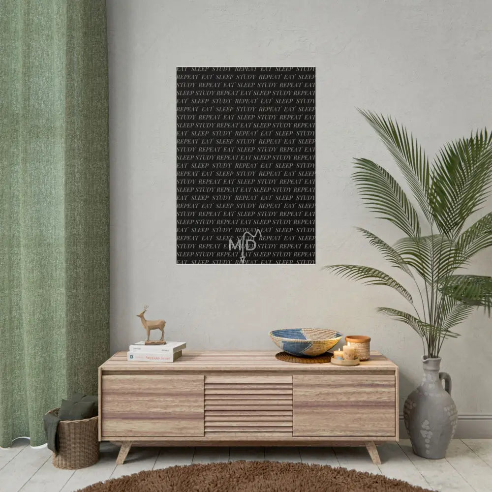 Eat Sleep Study Repeat (2) Poster 28’’ x 40’’ (Vertical) / Matte Poster