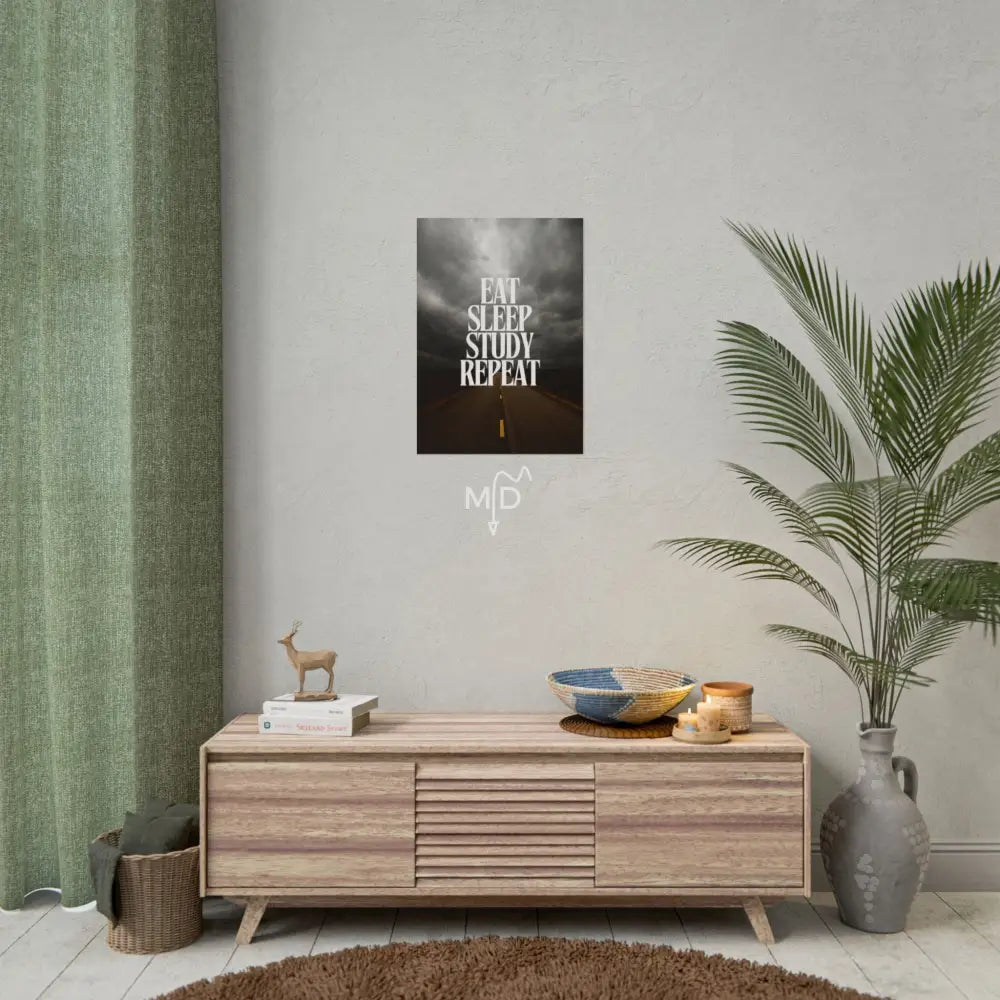 Eat Sleep Study Repeat (3) Poster 16.5’’ x 23.4’’ (Vertical) / Matte Poster