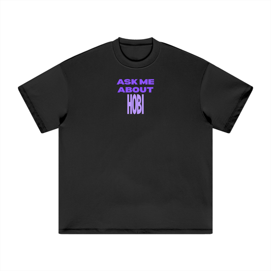 Ask Me About Hobi Heavyweight T-Shirt