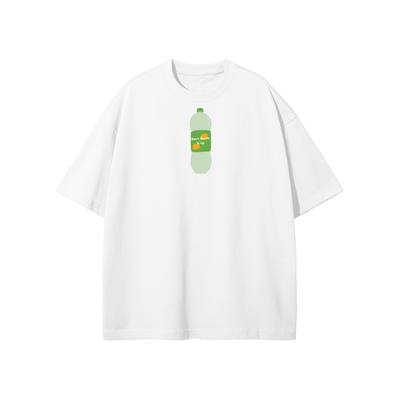 Don't Bottle It Up Streetwear Heavyweight Loose Fit T-Shirt