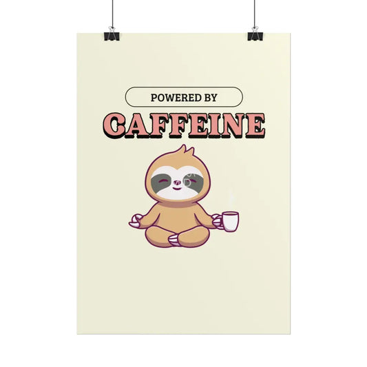 Powered By Caffeine (2) Poster Poster