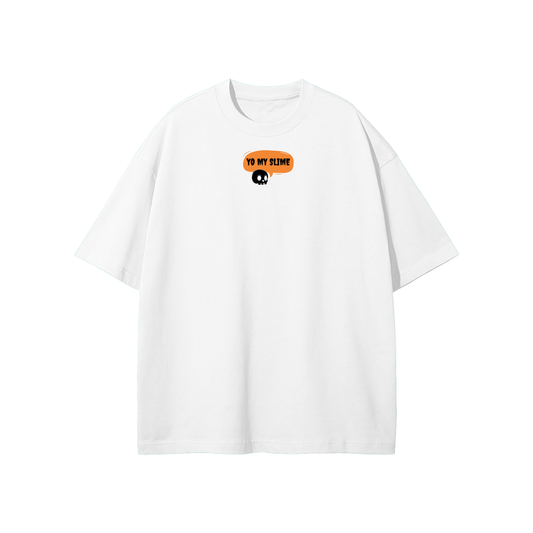 Yo My Slime Streetwear Heavyweight Loose Fit T-Shirt