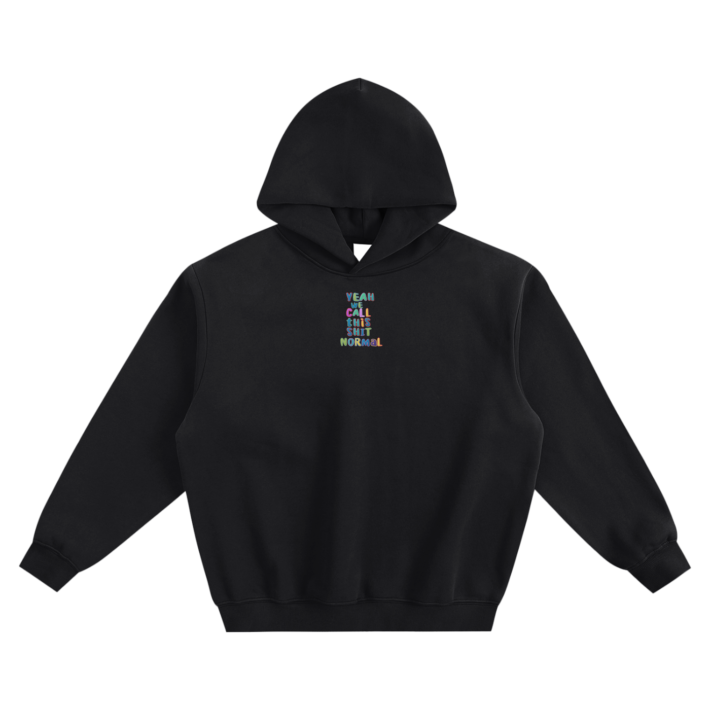 Yeah We Call This Normal (Letters) Fleeced Boxy Hoodie