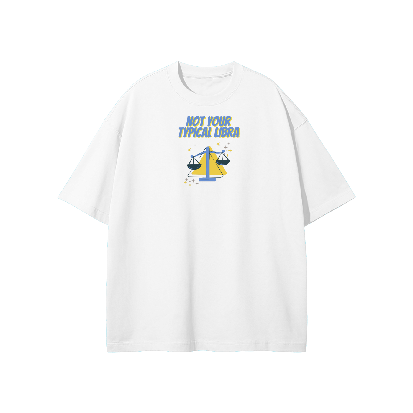 Not Your Typical Libra Streetwear Heavyweight Loose Fit T-Shirt