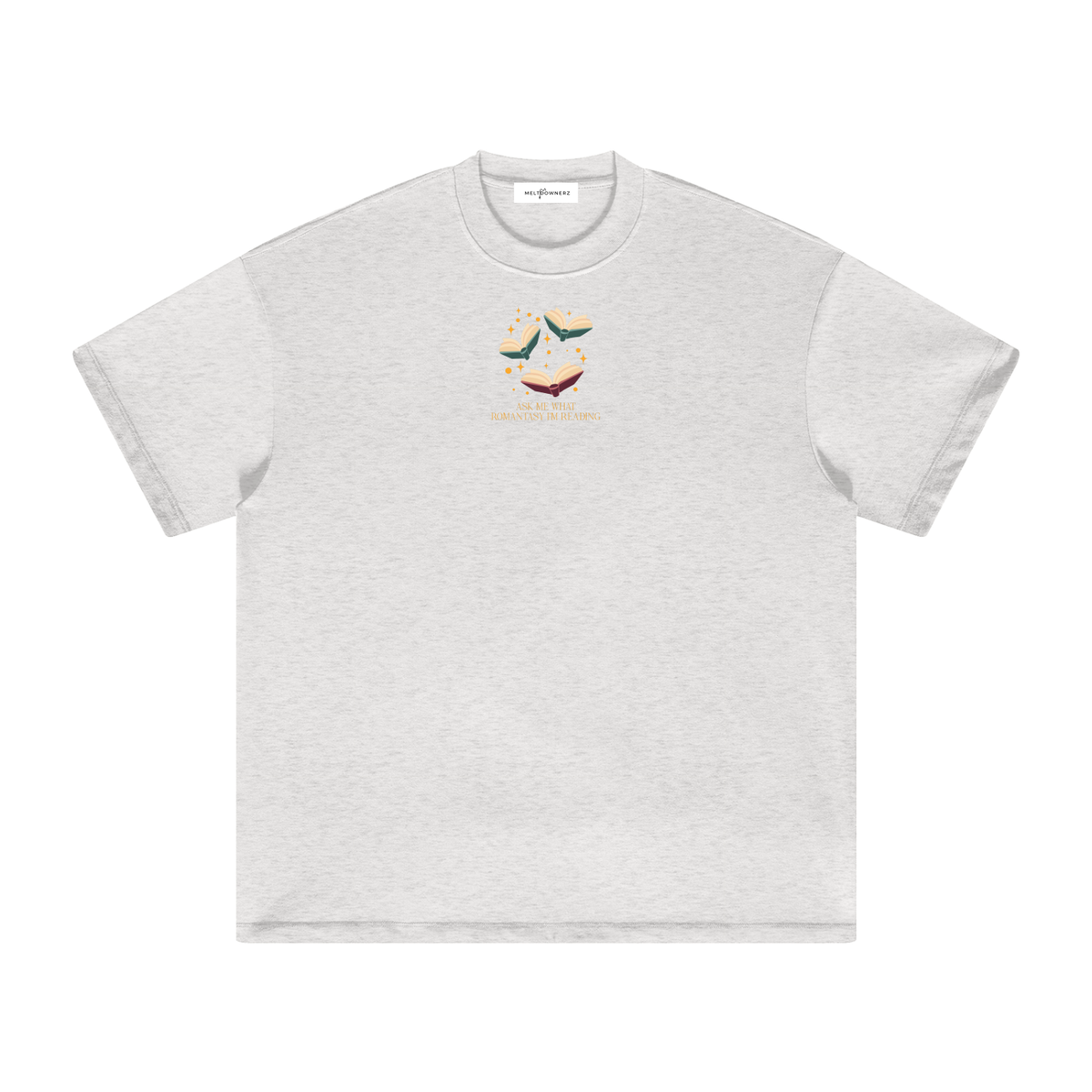 Ask Me What Romantasy I'm Reading Heavyweight T-Shirt